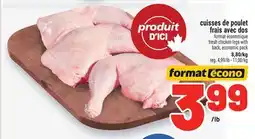 Metro CUISSES DE POULET FRAIS AVEC DOS FORMAT ÉCONOMIQUE | FRESH CHICKEN LEGS WITH BACK, ECONOMIC PACK offer