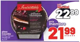 Metro GÂTEAU IRRÉSISTIBLE | IRRÉSISTIBLE CAKE offer