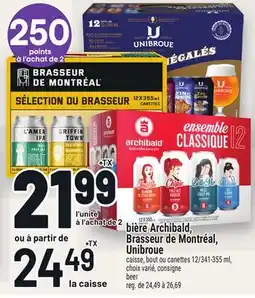 Metro BIÈRE ARCHIBALD, BRASSEUR DE MONTRÉAL, UNIBROUE | BEER offer