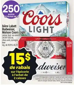 Metro BIÈRE LABATT BUDWEISER, MOLSON COORS LIGHT offer