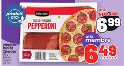 Metro PEPPERONI TRANCHÉ SELECTION | SELECTION PEPPERONI offer