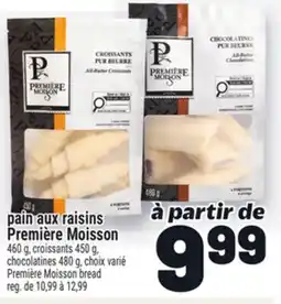 Metro PAIN AUX RAISINS PREMIÈRE MOISSON | PREMIÈRE MOISSON BREAD offer