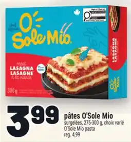 Metro PÂTES O'SOLE MIO | O'SOLE MIO PASTA offer