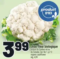 Metro CHOU-FLEUR BIOLOGIQUE | ORGANIC CAULIFLOWER offer