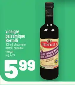 Metro VINAIGRE BALSAMIQUE BERTOLLI | BERTOLLI BALSAMIC VINEGAR offer