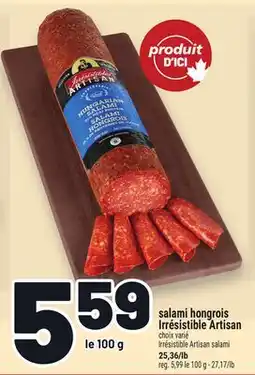 Metro SALAMI HONGROIS IRRÉSISTIBLE ARTISAN | IRRÉSISTIBLE ARTISAN SALAMI offer