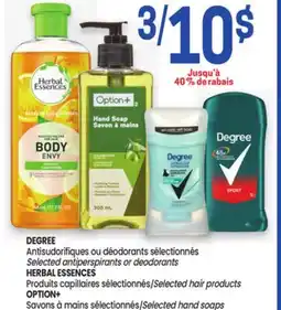 Uniprix DEGREE, HERBAL ESSENCES, OPTION+ offer