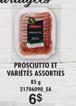 Provigo PROSCIUTTO ET VARIÉTÉS ASSORTIES offer