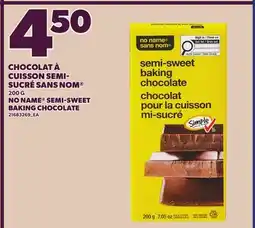 Provigo CHOCOLAT À CUISSON SEMI- SUCRÉ SANS NOM | NO NAME SEMI-SWEET BAKING CHOCOLATE offer