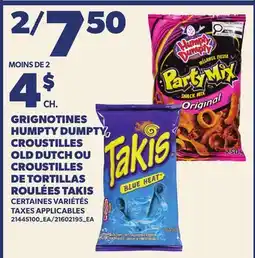 Provigo GRIGNOTINES HUMPTY DUMPTY, CROUSTILLES OLD DUTCH OU CROUSTILLES DE TORTILLAS ROULÉES TAKIS offer