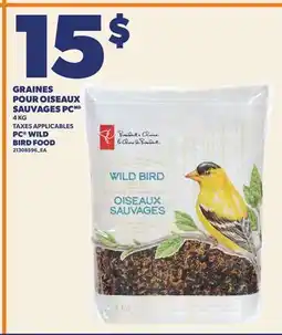 Provigo GRAINES POUR OISEAUX SAUVAGES PC | PC WILD BIRD FOOD offer