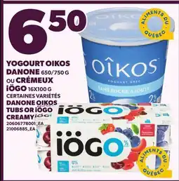 Provigo YOGOURT OIKOS DANONE, 650/750 G, OU CRÉMEUX IÖGO, 16X100 G | DANONE OIKOS TUBS OR IÖGO CREAMY offer