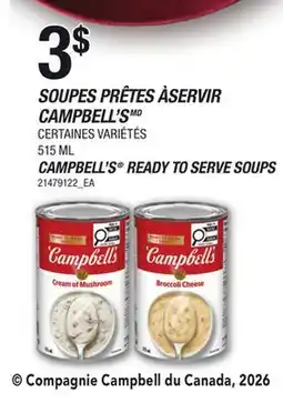 Provigo SOUPES PRÊTES À SERVIR CAMPBELL'S, 515 ML | CAMPBELL'S READY TO SERVE SOUPS offer