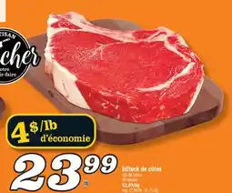 Marché Richelieu BIFTECK DE CÔTES | RIB STEAKS offer