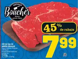Marché Richelieu RÔTI DE BAS DE PALETTE DÉSOSSÉ | BONELESS BOTTOM BLADE ROAST offer