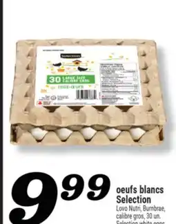 Marché Richelieu OEUFS BLANCS SELECTION | SELECTION WHITE EGGS offer