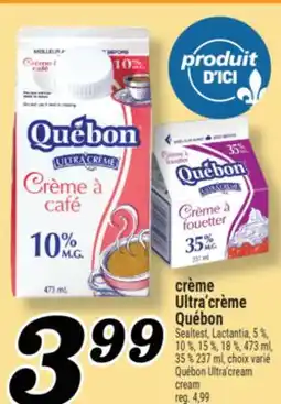Marché Richelieu CRÈME ULTRA'CRÈME QUÉBON | QUÉBON ULTRA'CREAM CREAM offer