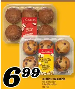 Marché Richelieu MUFFINS IRRÉSISTIBLE | IRRÉSISTIBLE MUFFINS offer