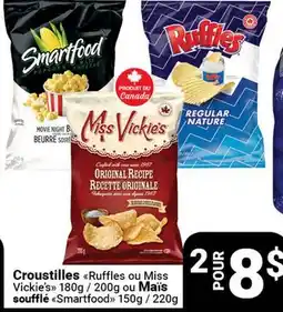 Pasquier Croûtes Ruffles ou Miss Vickie's 180g ou 200g ou Maïs soufflé Smartfood 150g ou 220g offer