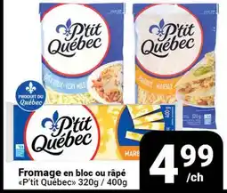 Pasquier Fromage en bloc ou râpé P'tit Québec offer
