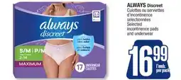 Jean Coutu ALWAYS Discreet Selected incontinence pads and underwear offer