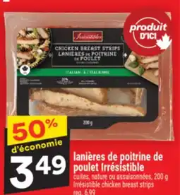 Super C lanières de poitrine de poulet Irrésistible | Irrésistible chicken breast strips offer