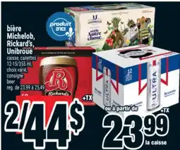 Super C bière Michelob, Rickard's, Unibroue | beer offer