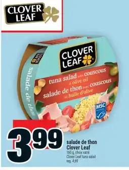 Super C salade de thon Clover Leaf | CloverLeaf tuna salad offer