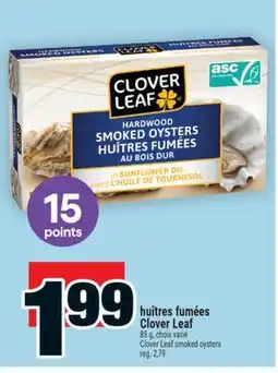 Super C huîtres fumées CloverLeaf | Clover Leaf smoked oysters offer