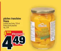 Super C pêches tranchées Diana | Diana sliced peaches offer
