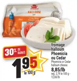 Marché Adonis FROMAGE HALLOUM PHOENICIA OU CEDAR | PHOENICIA OR CEDAR HALLOUM CHEESE offer