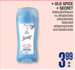 Jean Coutu OLD SPICE • SECRET Selected antiperspirants and deodorants offer