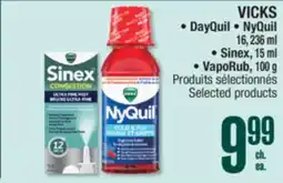 Jean Coutu VICKS, DayQuil, NyQuil, 16, 236 ml, Sinex, 15 ml, VapoRub, 100 g offer