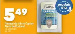 Marche Ami fromage de chèvre Capriny AlexisdePortneuf offer