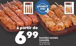 Marche Ami BROCHETTES SOUVLAKIS IRRÉSISTIBLE offer