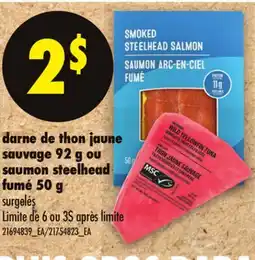 Maxi DARNE DE THON JAUNE SAUVAGE 92 G OU SAUMON STEELHEAD FUMÉ 50 G offer