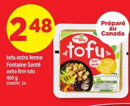 Maxi TOFU EXTRA FERME FONTAINE SANTÉ | EXTRA FIRM TOFU offer