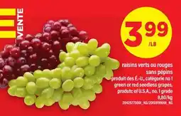 Maxi RAISINS VERTS OU ROUGES SANS PÉPINS | GREEN OR RED SEEDLESS GRAPES offer