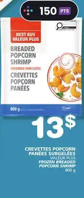 Marches Tradition VALEUR PLUS FROZEN BREADED POPCORN SHRIMP offer