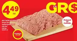 Maxi PORC HACHÉ MI-MAIGRE | MEDIUM GROUND PORK offer