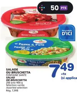 Marches Tradition FONTAINE SANTÉ SALAD OR BRUSCHETTA offer