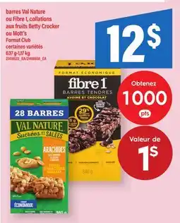 Maxi BARRES VAL NATURE OU FIBRE 1, COLLATIONS AUX FRUITS BETTY CROCKER OU MOTT'S, 637 g-1,17 kg offer