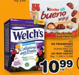 Marches Tradition WELCH'S (45), KINDER BUENO MINI (55) TREATS OR FRUIT SNACKS offer