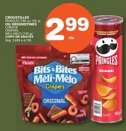 Marches Tradition PRINGLES (148 ou 156 g), CHRISTIE CRISPERS, MÉLI-MÉLO (145 g) CHIPS OR SNACKS offer