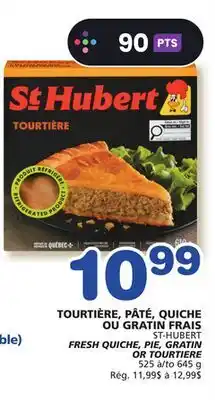 Marches Tradition ST-HUBERT FRESH QUICHE, PIE, GRATIN OR TOURTIERE offer