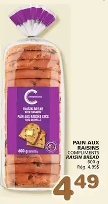 Marches Tradition COMPLIMENTS RAISIN BREAD offer