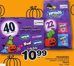 Marches Tradition FERRARA (40) OR NERDS GUMMY CLUSTERS (22) TREATS offer