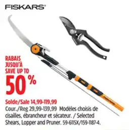 Canadian Tire FISKARS Modèles choisis de cisailles, ébrancheur et sécateur offer