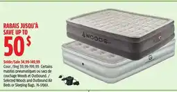 Canadian Tire Selected Woods and Outbound Air Mattresses or Sleeping Bags offer