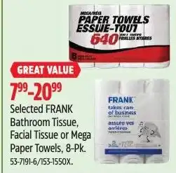 Canadian Tire Selected Frank Bathroom Tissue, Facial Tissue or Mega Paper Towels, 8-Pk offer